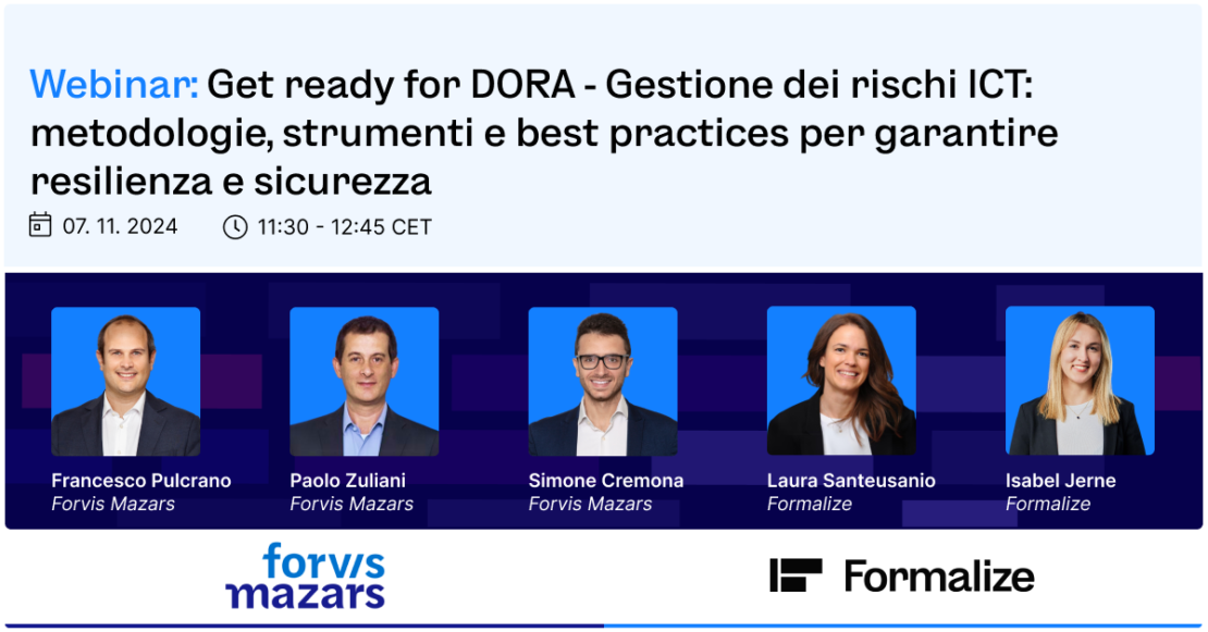 Formalize | Ciclo di Eventi: Modulo 2 - “DORA, Gestione dei rischi ICT: metodologie, strumenti e best practices”