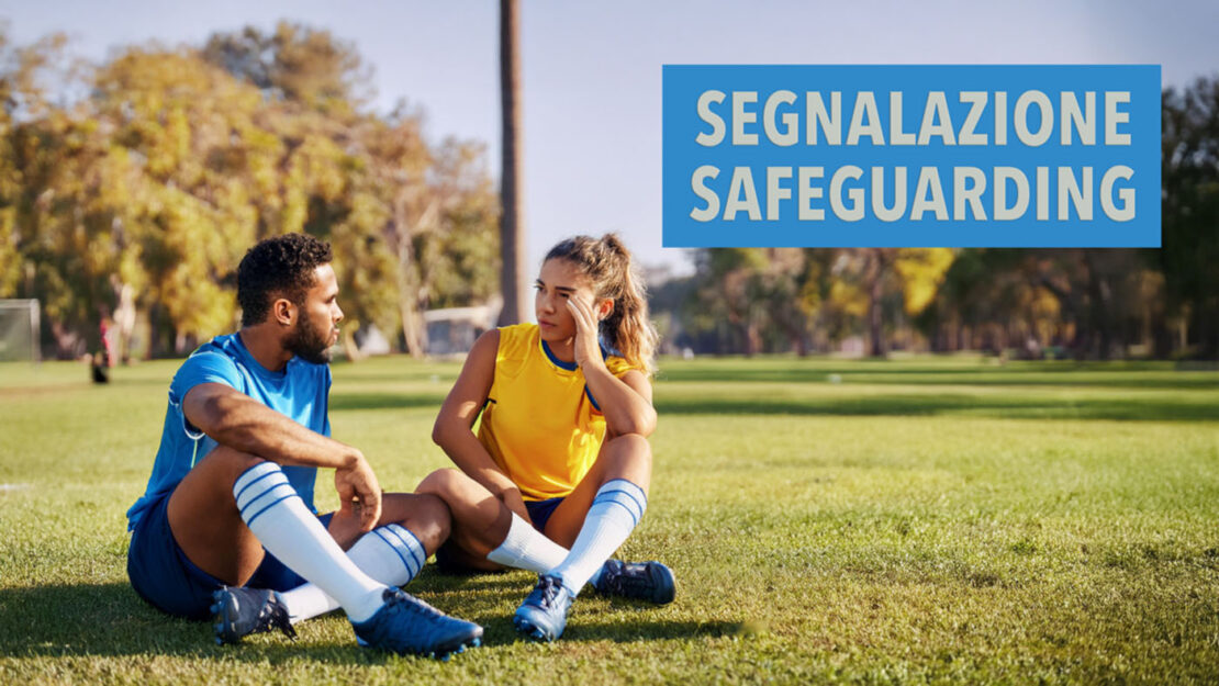 Il sistema di segnalazione ai sensi della nuova normativa safeguarding